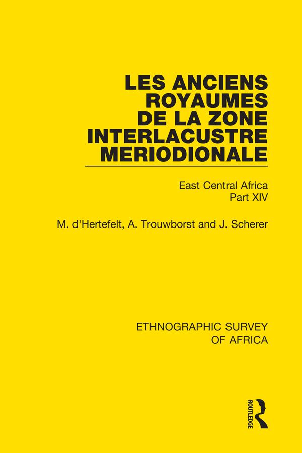 Les Anciens Royaumes de la Zone Interlacustre Meriodionale (Rwanda Burundi Buha)