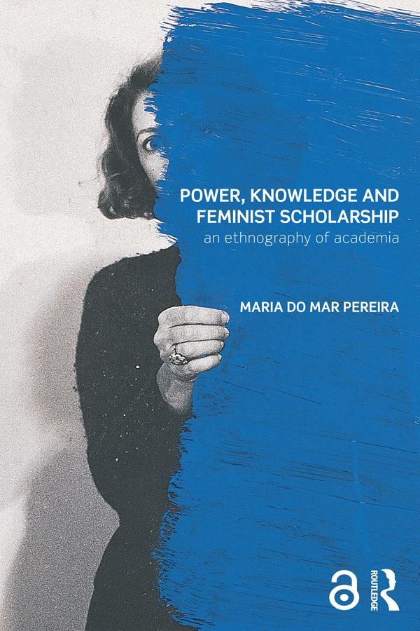 Power Knowledge and Feminist Scholarship