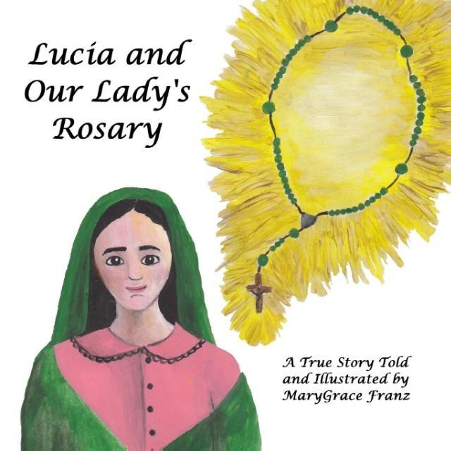 Lucia and Our Lady‘s Rosary