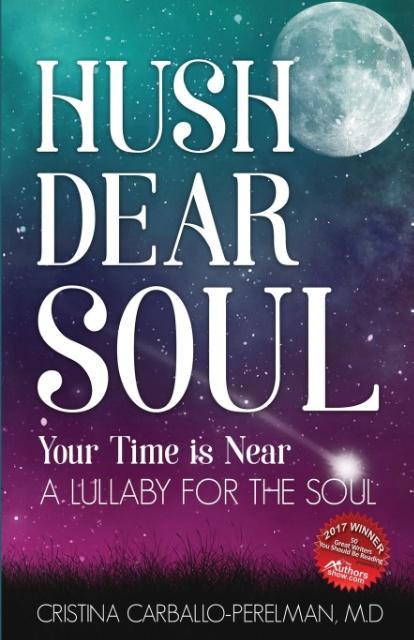 Hush Dear Soul Your Time is Near
