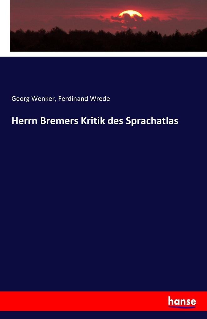 Herrn Bremers Kritik des Sprachatlas