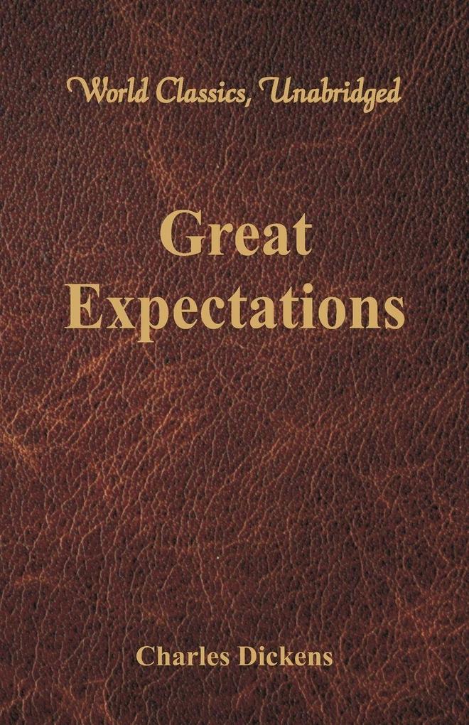 Great Expectations (World Classics Unabridged)