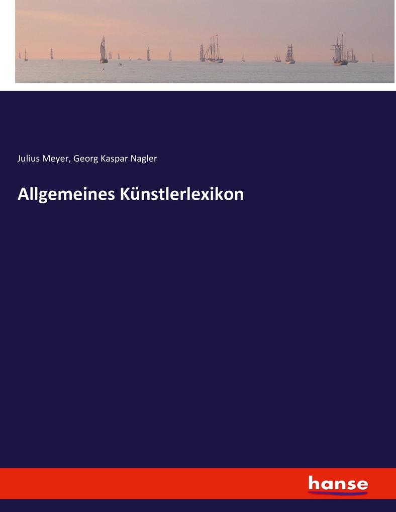 Allgemeines Künstlerlexikon
