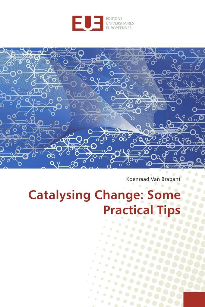 Catalysing Change: Some Practical Tips