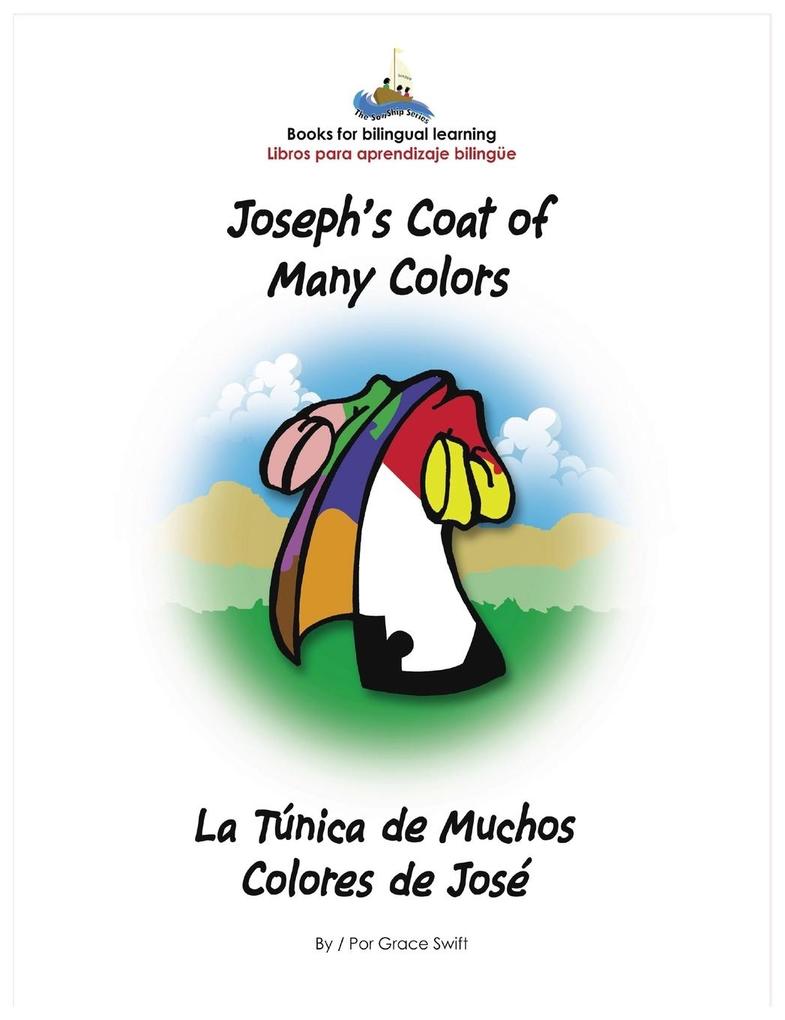 Joseph‘s Coat of Many Colors- La Tunica de Muchos Colores de Jose