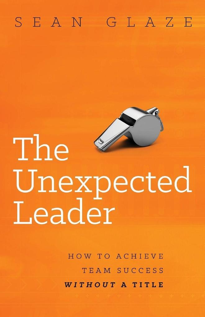 The Unexpected Leader