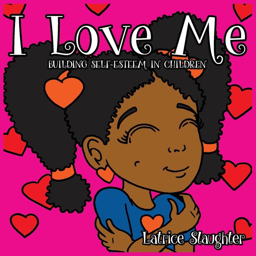 I Love Me