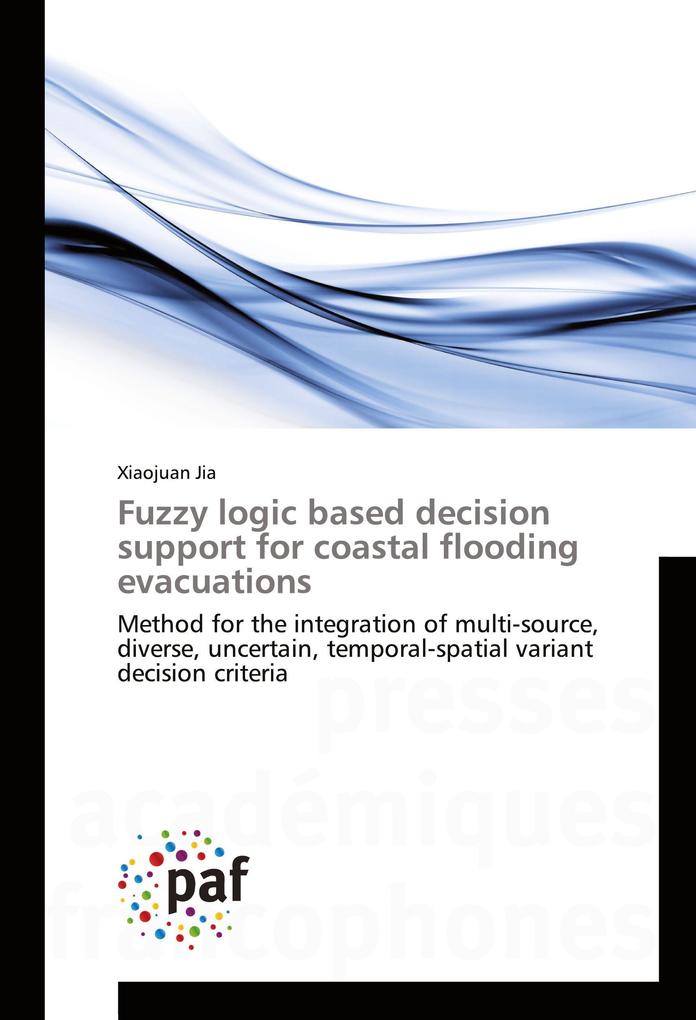 Fuzzy logic based decision support for coastal flooding evacuations