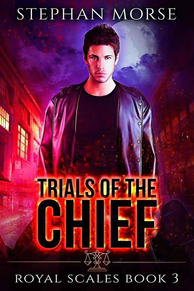 Trials of the Chief (Royal Scales #3)