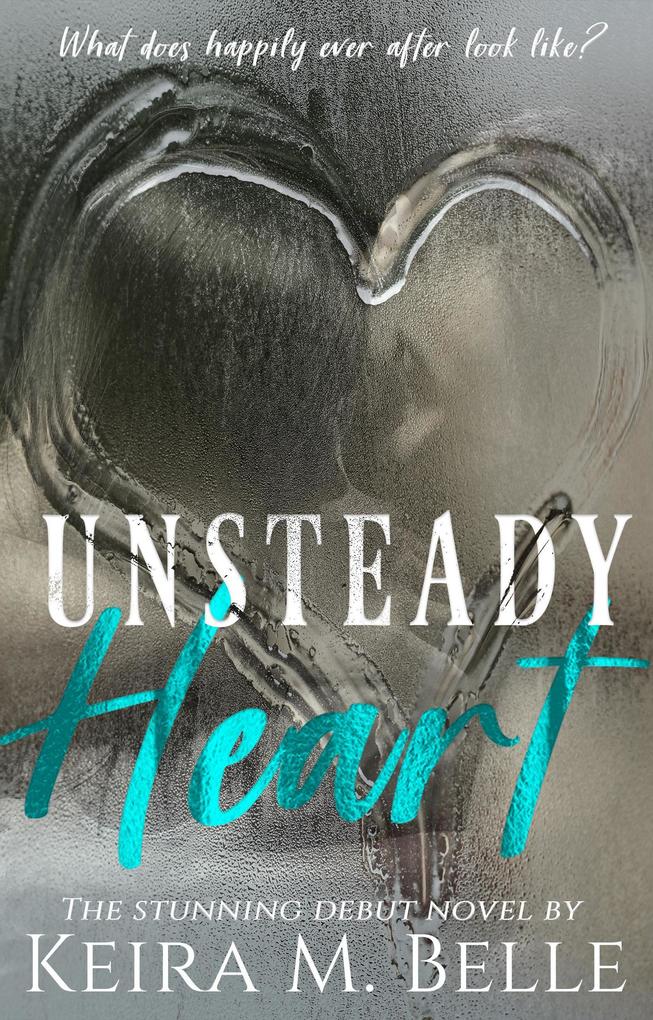 Unsteady Heart