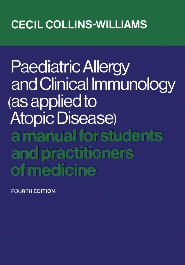 Paediatric Allergy and Clinical Immunology (as Applied to Atopic Disease)