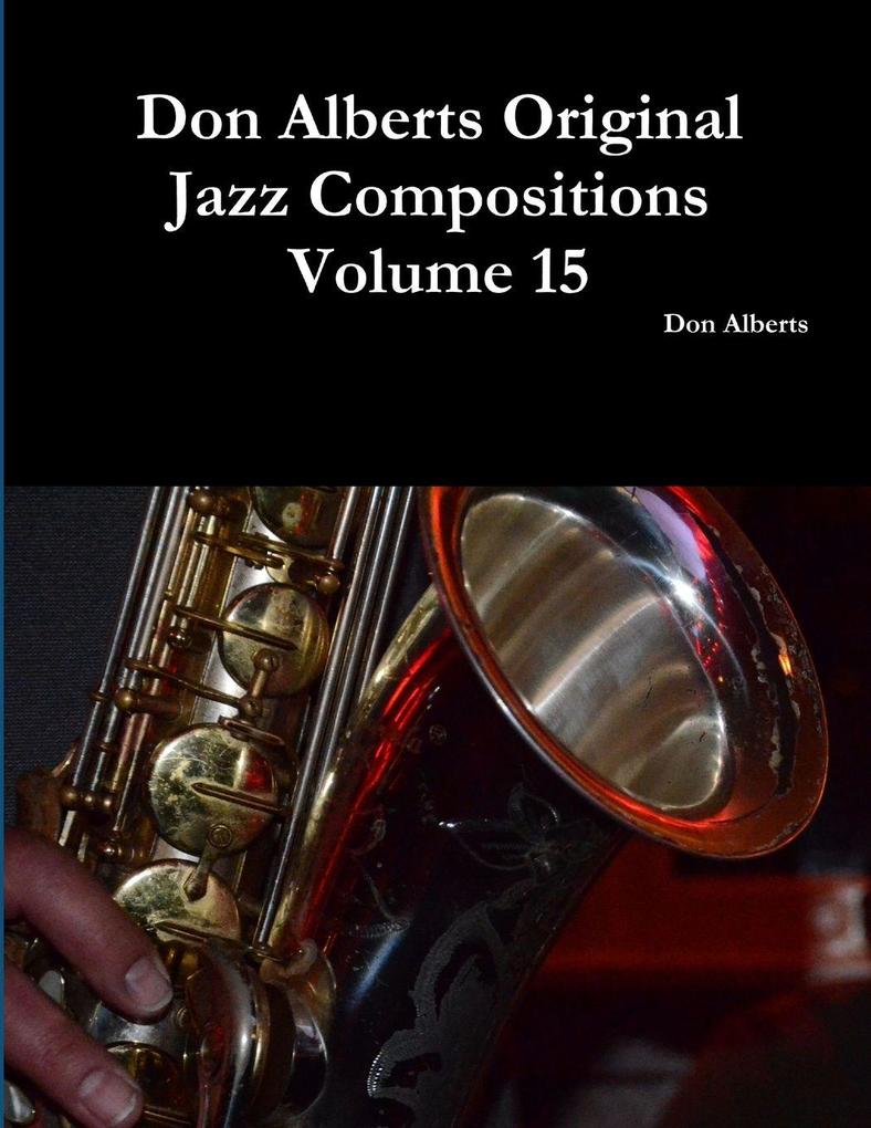 Don Alberts Original Jazz Compositions Volume 15