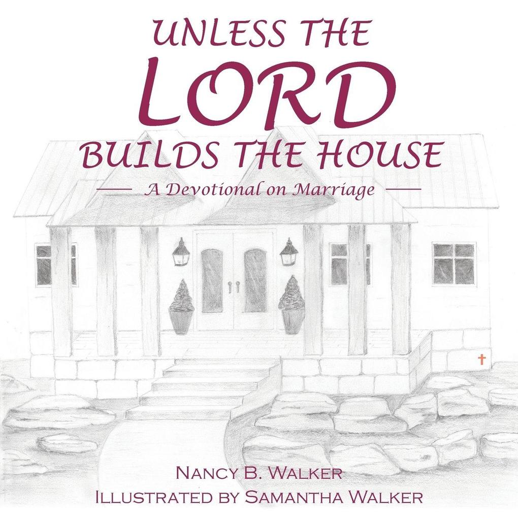 Unless the Lord Builds the House