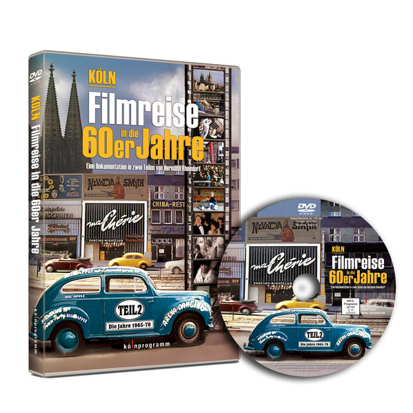 Köln: Filmreise in die 60er Jahre. Tl.2 1 DVD