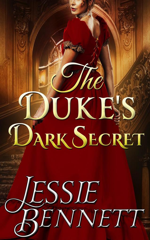 Regency Romance: The Duke‘s Dark Secret (Truth & Lies) (CLEAN Historical Regency Romance)