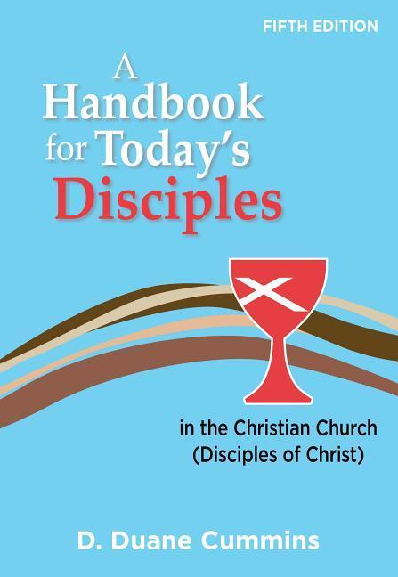 A Handbook for Today‘s Disciples 5th Edition