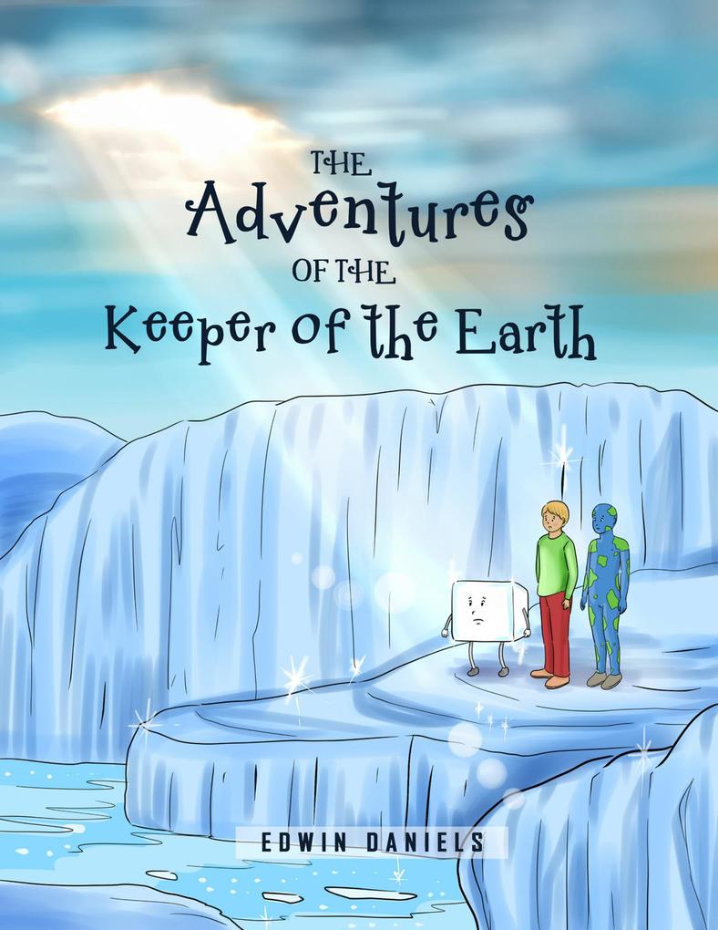 The Adventures of the Keeper of the Earth