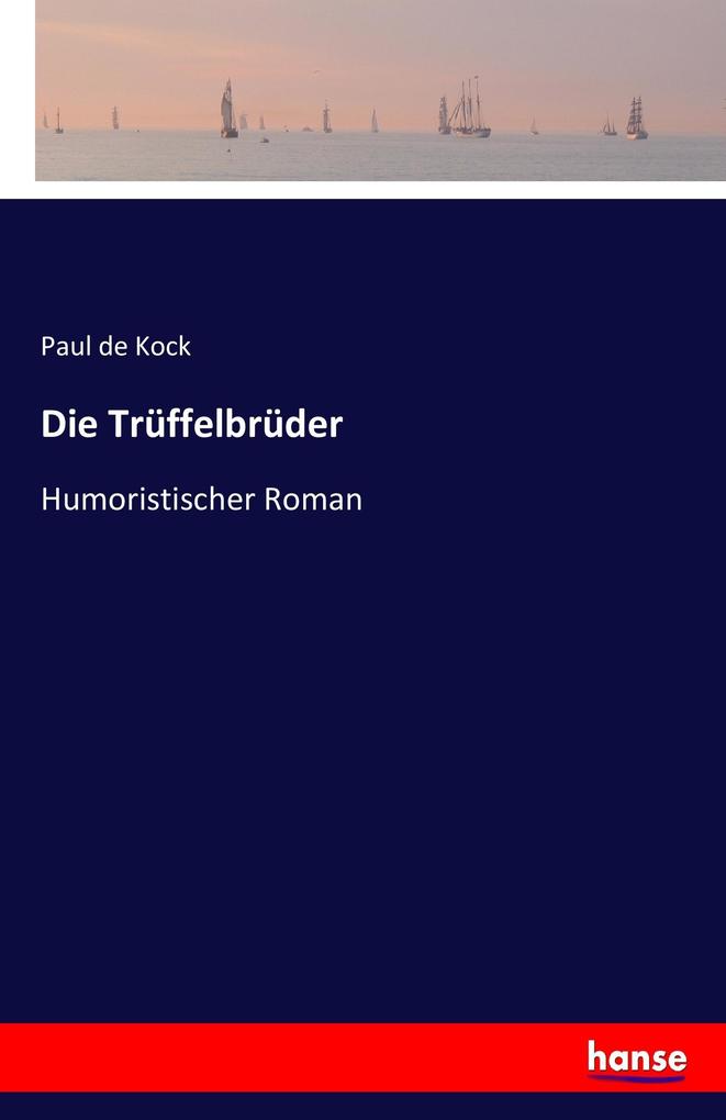 Die Trüffelbrüder