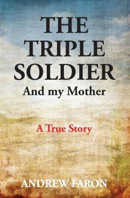 THE TRIPLE SOLDIER
