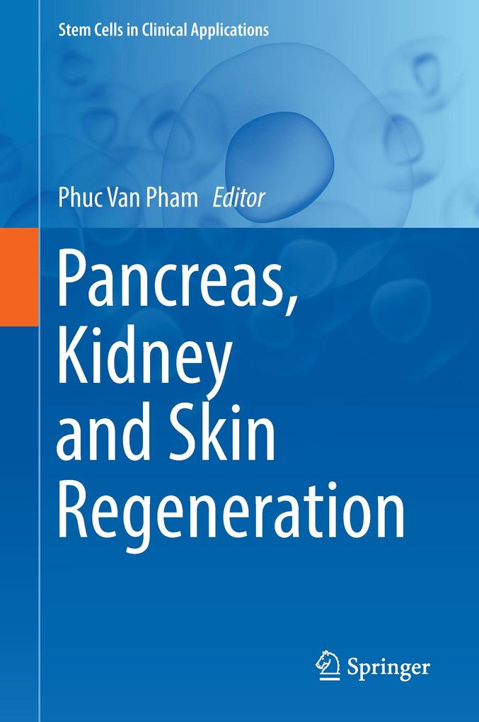 Pancreas Kidney and Skin Regeneration