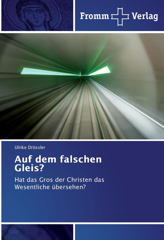 Auf dem falschen Gleis?