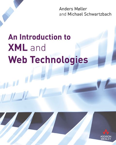 Introduction to XML and Web Technologies An