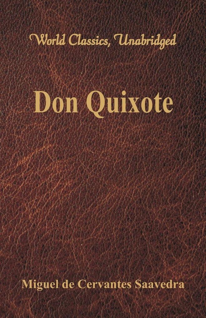 Don Quixote (World Classics Unabridged)
