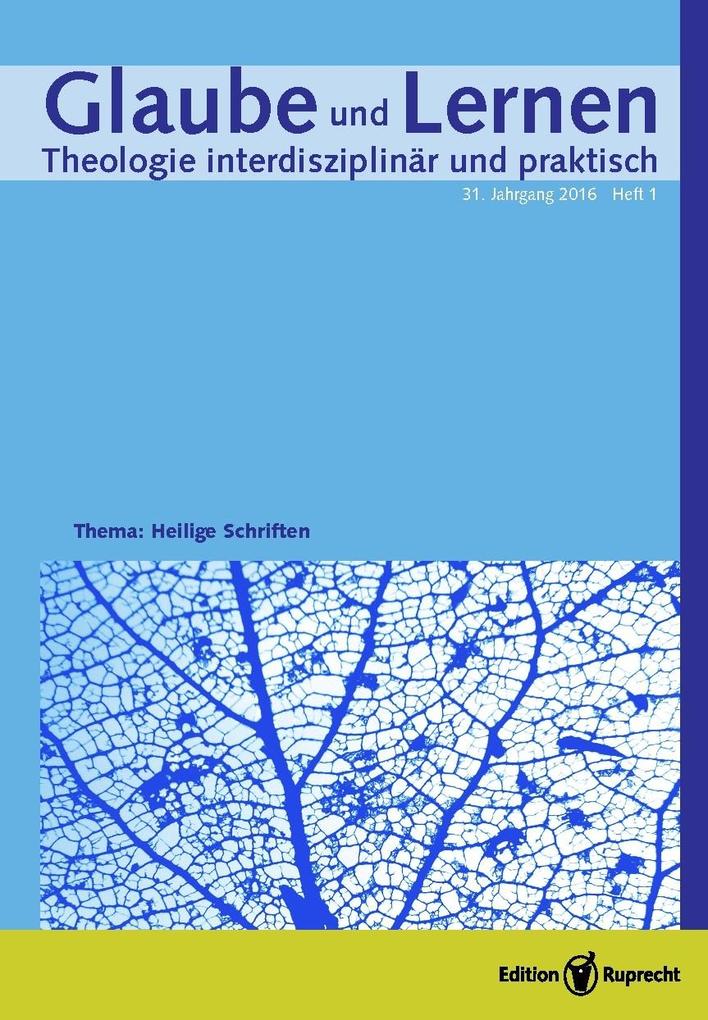 Glaube und Lernen 1/2016 - Einzelkapitel - Heilige Schriften