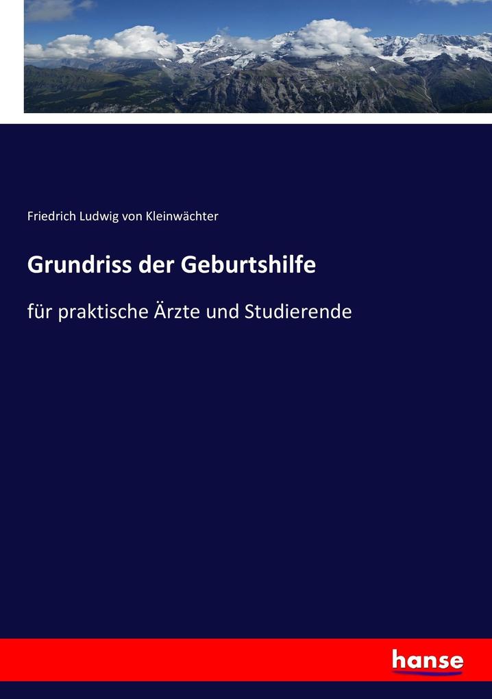Grundriss der Geburtshilfe