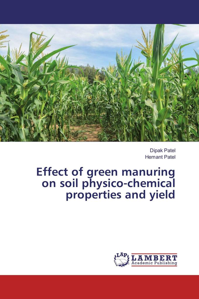 Effect of green manuring on soil physico-chemical properties and yield