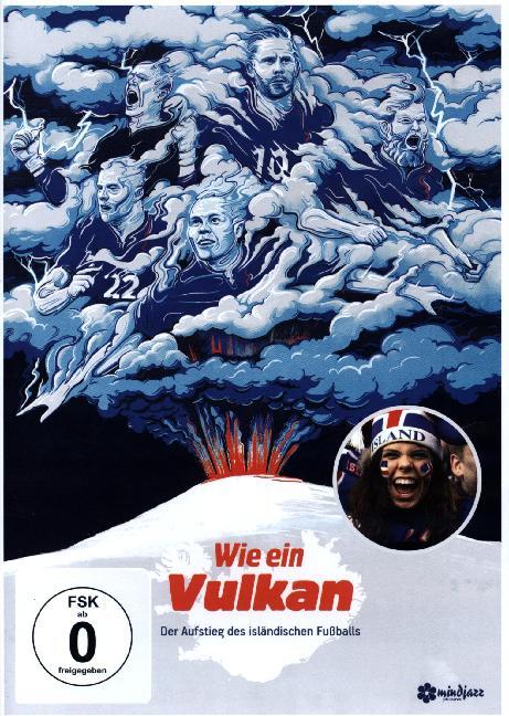 Wie ein Vulkan - Der Aufstieg des isländischen Fussballs