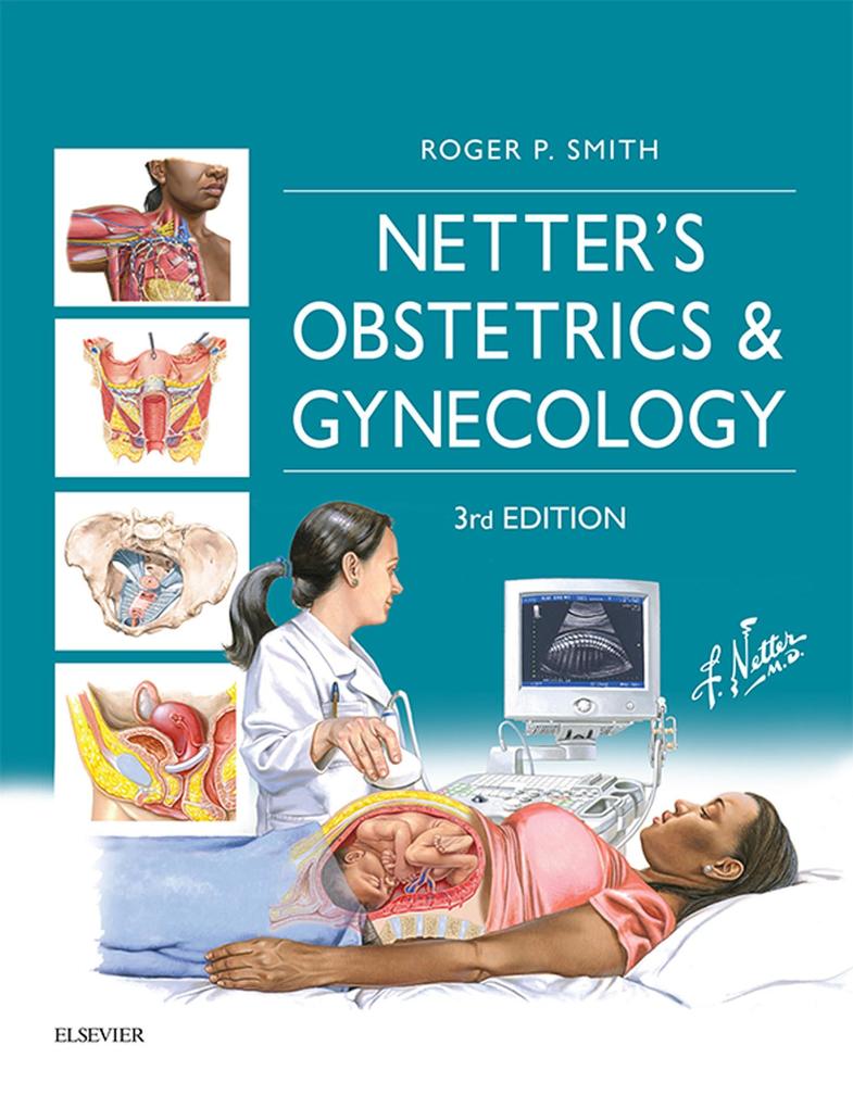 Netter‘s Obstetrics and Gynecology E-Book
