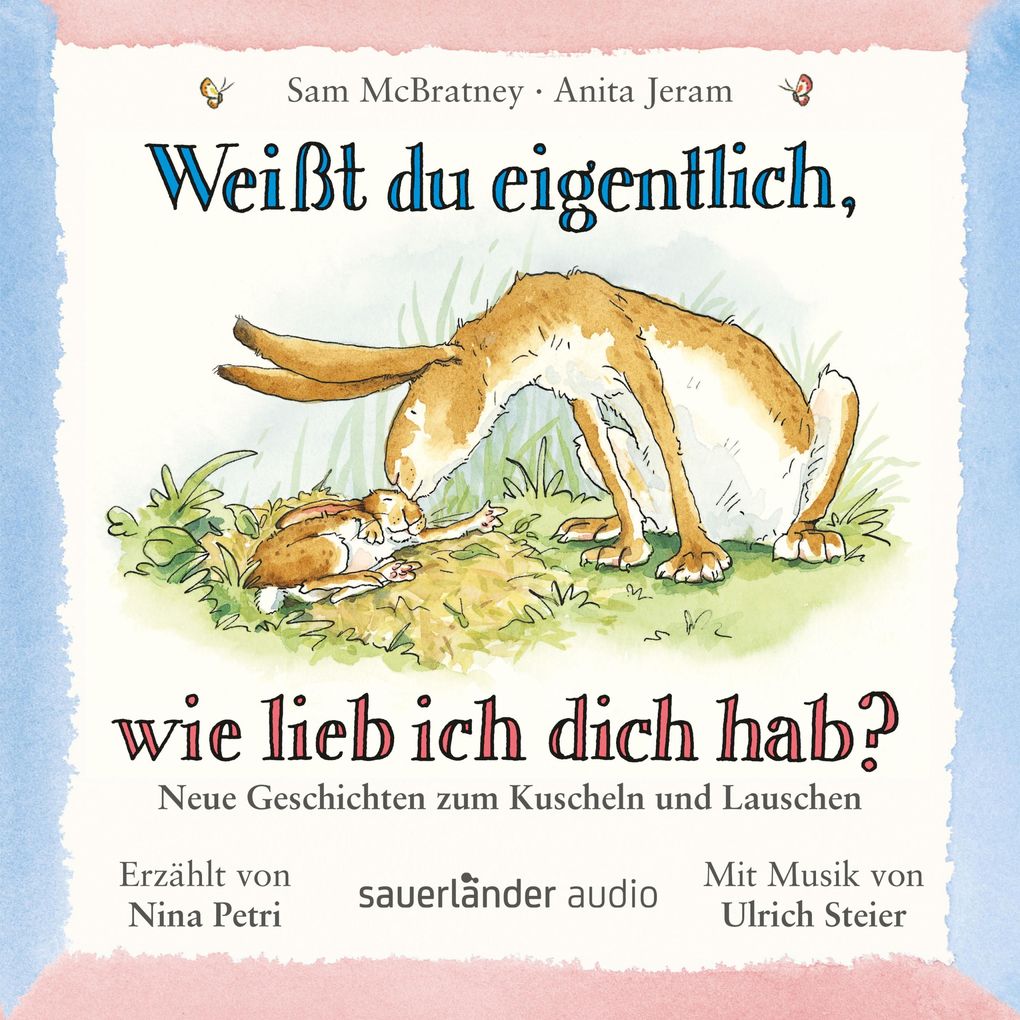 Weißt du eigentlich wie lieb ich dich hab?