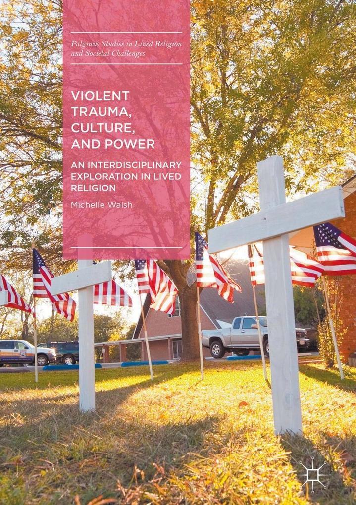 Violent Trauma Culture and Power