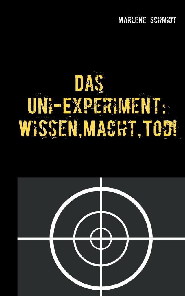 Das Uni-Experiment: Wissen Macht Tod!