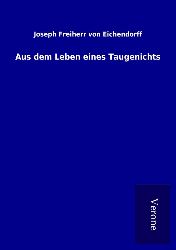Aus dem Leben eines Taugenichts