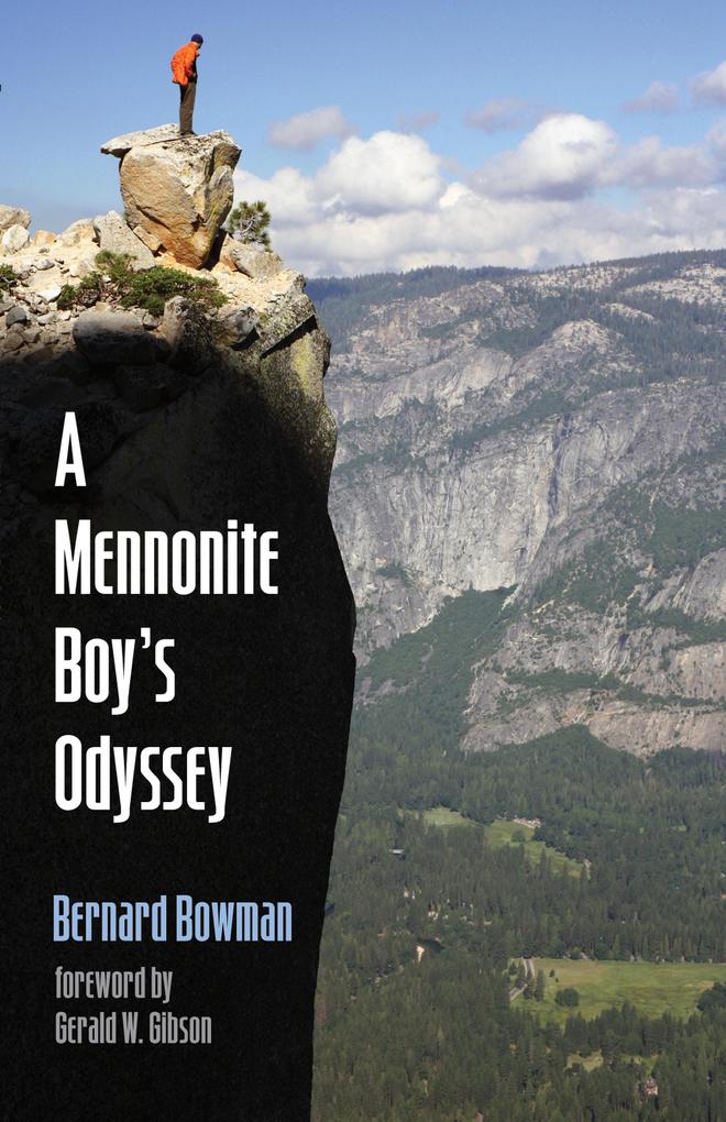 A Mennonite Boy‘s Odyssey