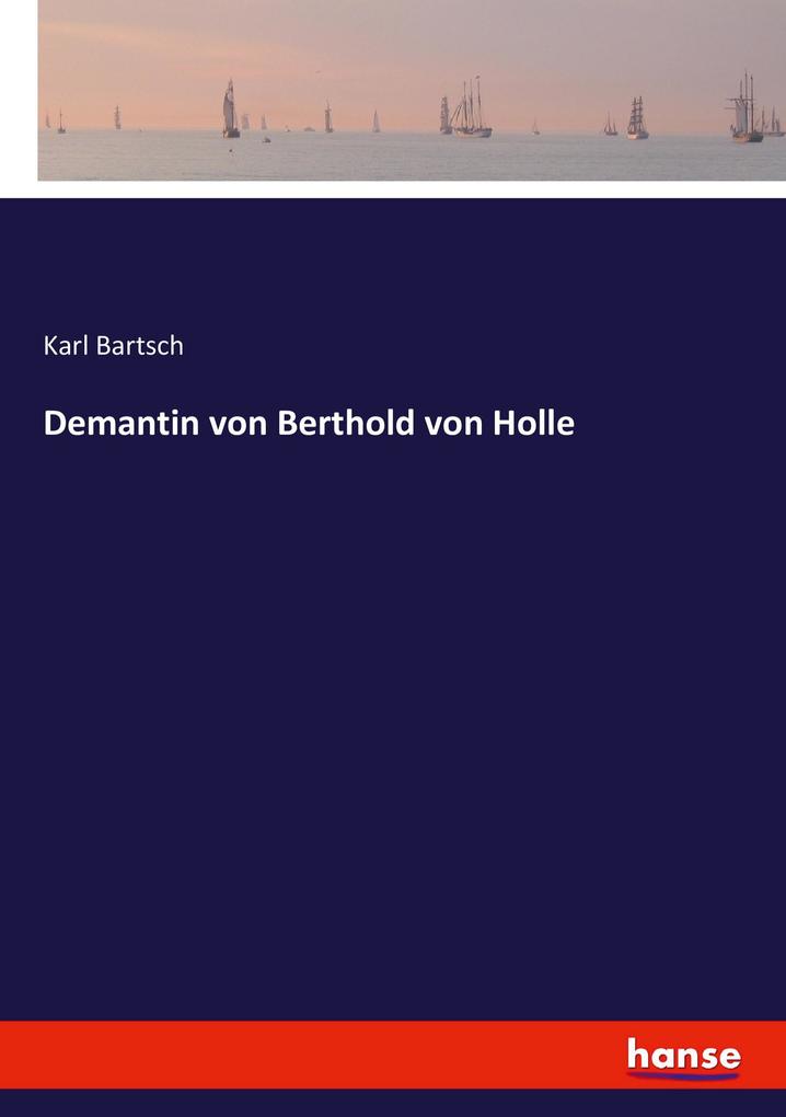 Demantin von Berthold von Holle