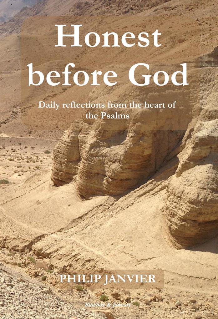 Honest before God: Daily Reflections from the Heart of the Psalms