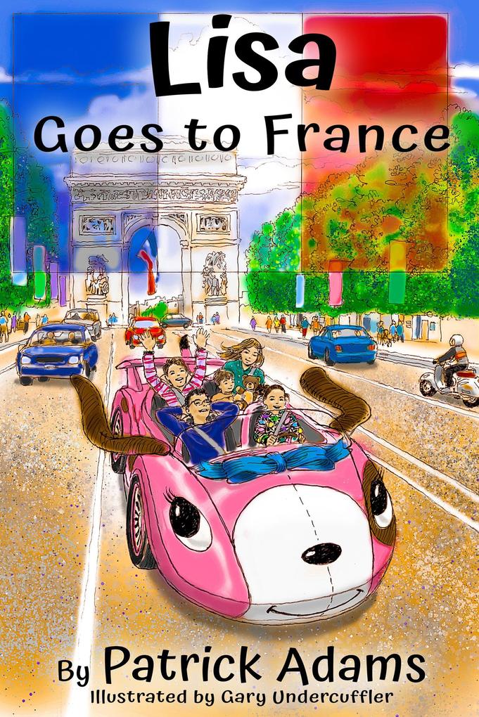 Lisa Goes to France (Amazing Lisa #2)