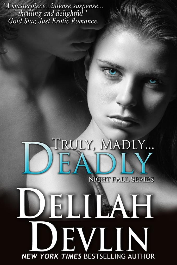 Truly Madly...Deadly (Night Fall Series #2)
