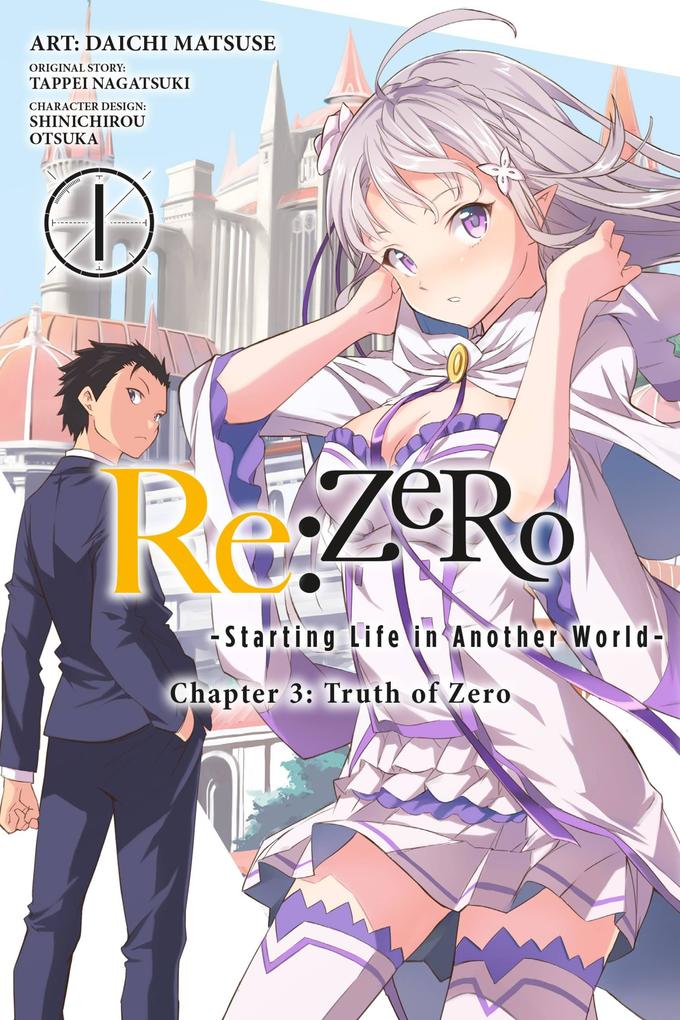 RE: Zero -Starting Life in Another World- Chapter 3: Truth of Zero Vol. 1 (Manga)