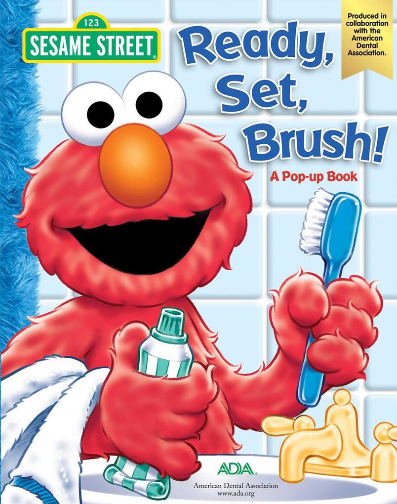 Sesame Street Ready Set Brush! a Pop-Up Book
