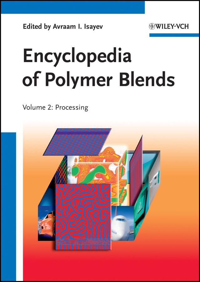 Encyclopedia of Polymer Blends Volume 2