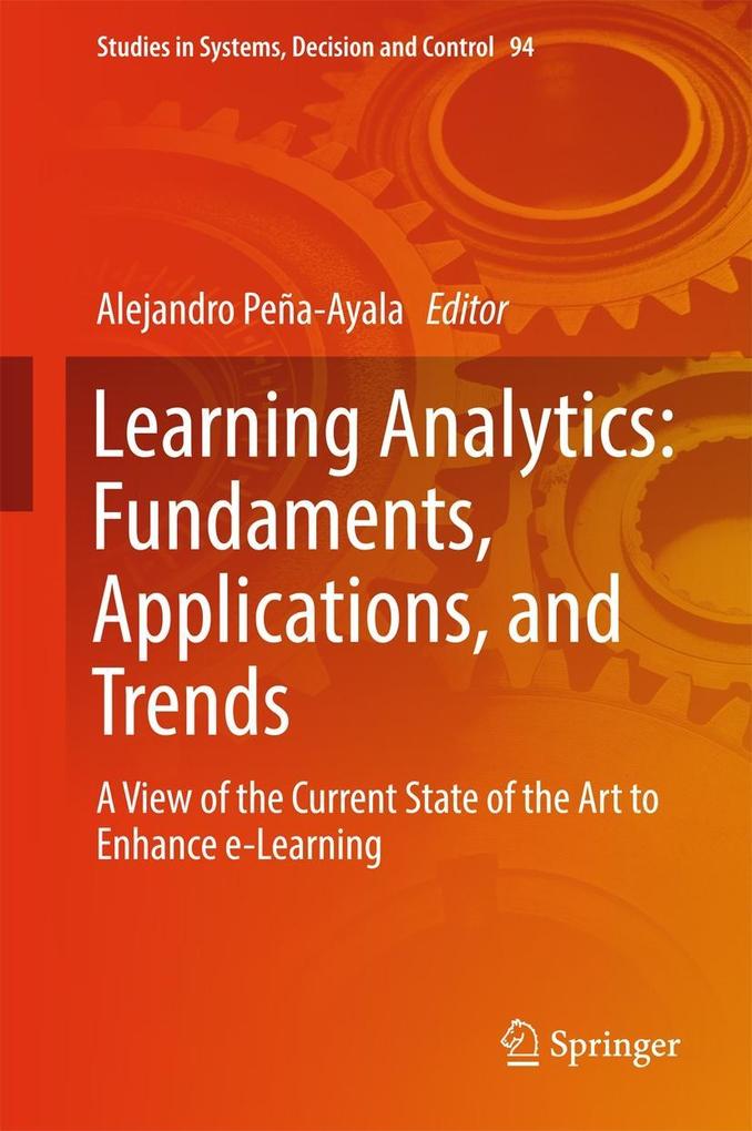 Learning Analytics: Fundaments Applications and Trends