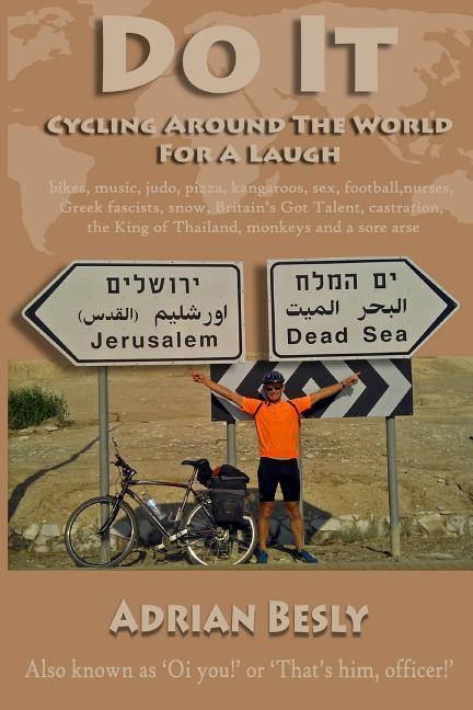 Do it. Cycling Around the World for a Laugh