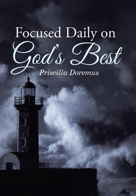Focused Daily on God‘s Best