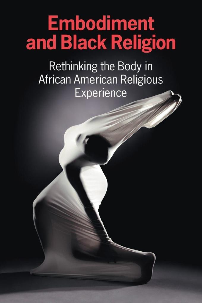 Embodiment and Black Religion