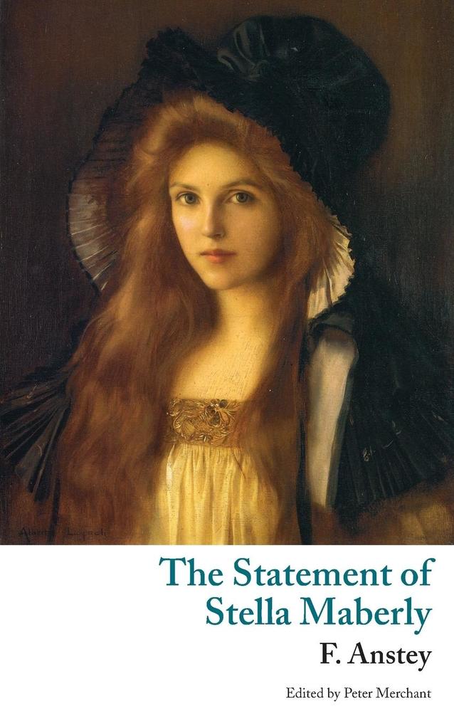 The Statement of Stella Maberly and An Evil Spirit (Valancourt Classics)