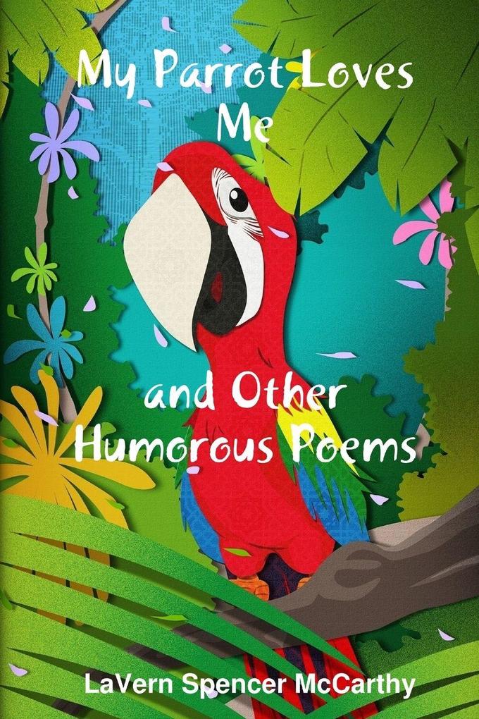 My Parrot Loves Me
